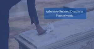 Asbestos Related Deaths in Pennsylvania