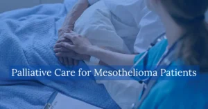 Palliative Care for Mesothelioma Patients