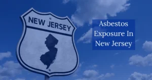 Asbestos Exposure in New Jersey