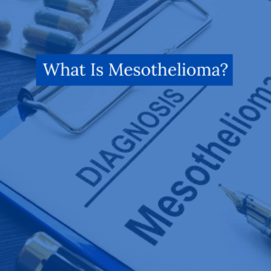 What is Mesothelioma