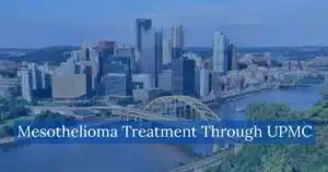 Mesothelioma Treatment Through UPMC