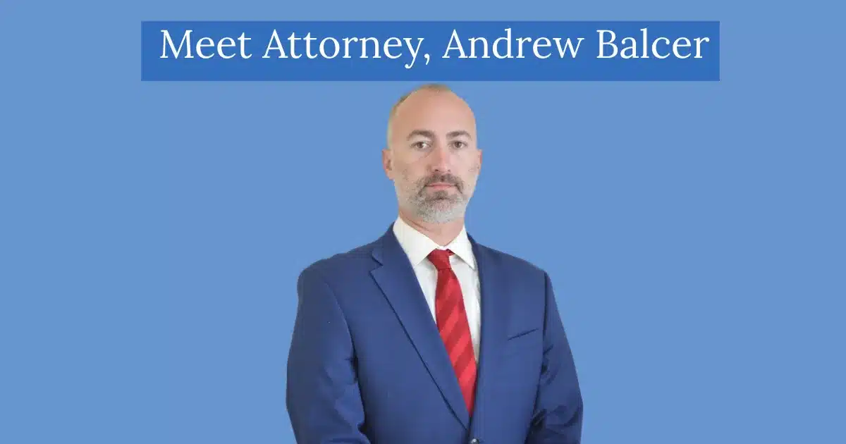 Meet Attorney Andrew Balcer