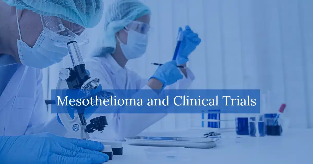 Mesothelioma and Clinical Trials