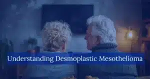 Understanding Desmoplastic Mesothelioma