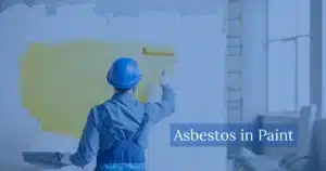 Asbestos in Paint