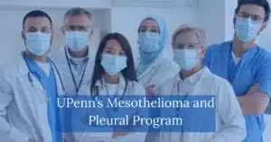 UPenn’s Mesothelioma and Pleural Program