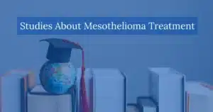 Studies About Mesothelioma Treatment