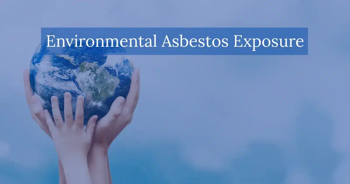 Environmental Asbestos Exposure
