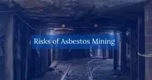 Risks of Asbestos Mining