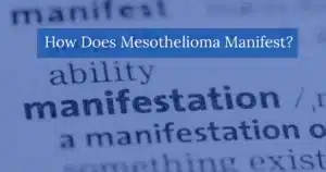 How Does Mesothelioma Manifest