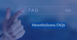 Mesothelioma FAQs