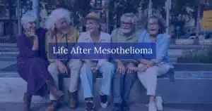 Life After Mesothelioma