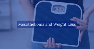 Mesothelioma and Weight Loss