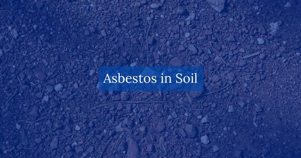 Asbestos In Soil