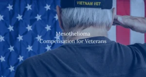Mesothelioma Compensation for Veterans