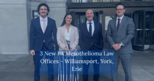 3 New PA Mesothelioma Law Offices - Williamsport, York, Erie