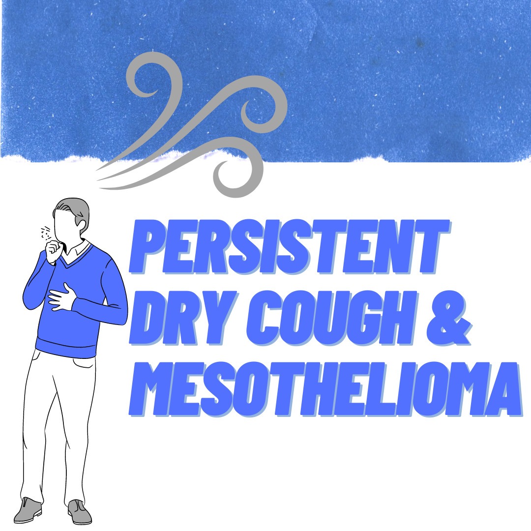 Dry Cough vs. Wet Cough Which is a Symptom of Mesothelioma? The