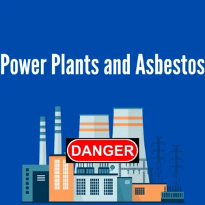 Power plants and asbestos