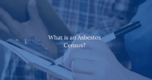 What is an Asbestos Census?