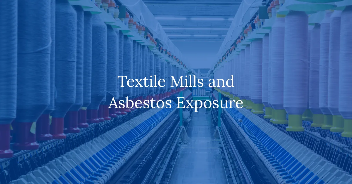 Textile Mills and Asbestos Exposure