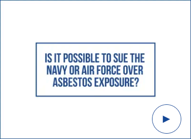 Is It Possible to Sue the Navy or Air Force Over Asbestos Exposure