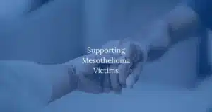 Supporting Mesothelioma Victims