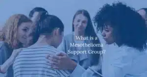 What is a Mesothelioma Support Group?