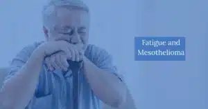 Fatigue and Mesothelioma
