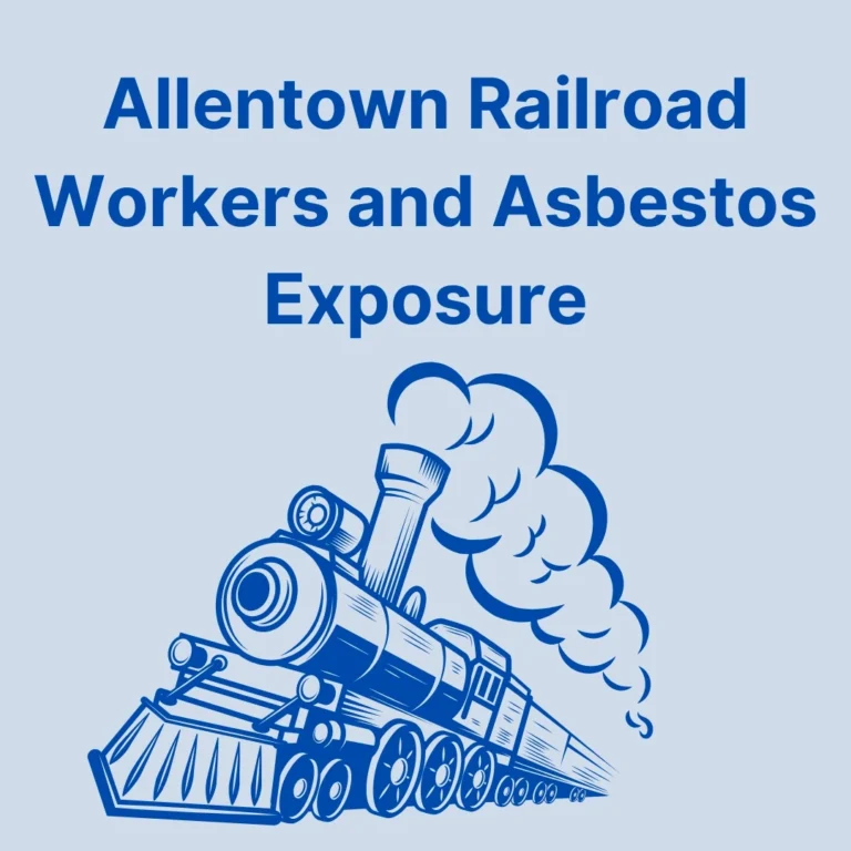 Allentown Railroad Workers and Asbestos Exposure