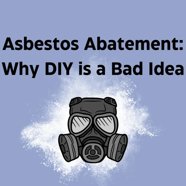 Asbestos Abatement Why DIY is a Bad Idea graphic