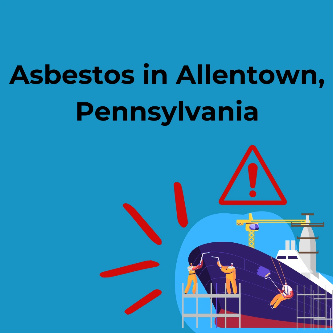 Asbestos exposure in Allentown