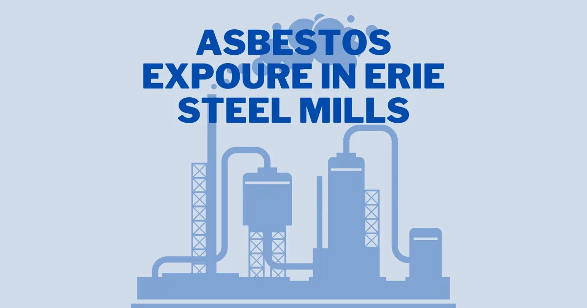 Asbestos Exposure in Erie Steel Mills