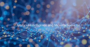 Artificial Intelligence and Mesothelioma