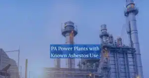 PA Power Plants with Known Asbestos Use