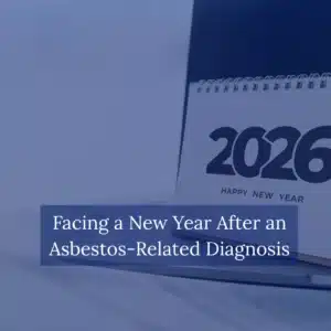 Facing a New Year After an Asbestos-Related Diagnosis