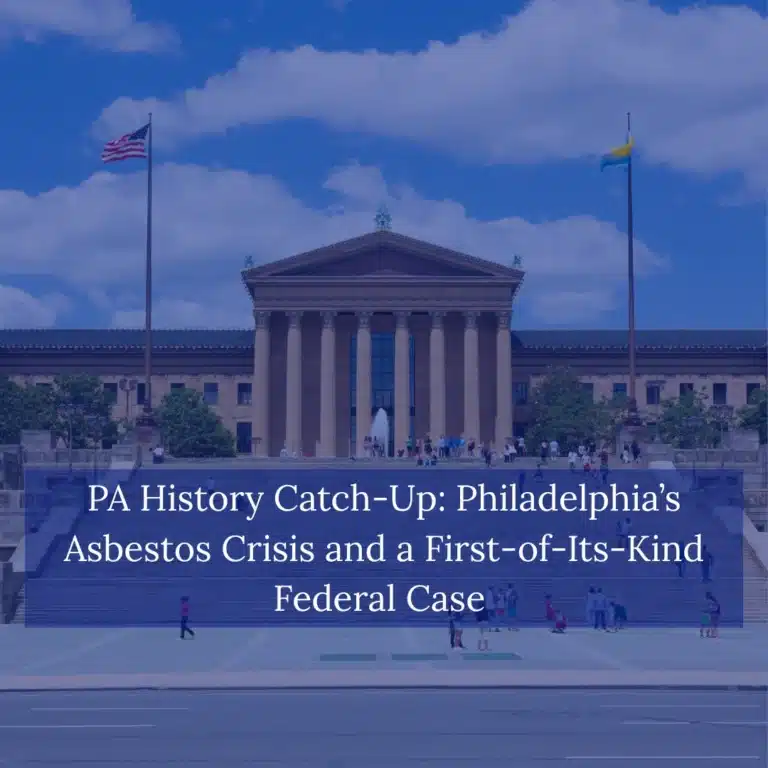 PA-History-Catch-Up-Philadelphia’s- Asbestos-Crisis-and-a-First-of-Its-Kind-Federal-Case