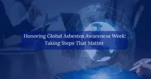 Honoring-Global-Asbestos-Awareness-Week-Taking-Steps-That-Matter