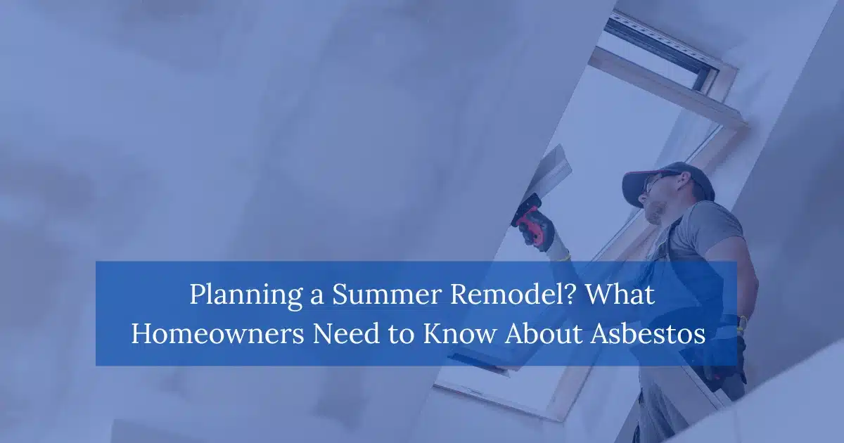 Informational banner: a man remodeling a room with a blue overlay stating what homeowners need to know about asbestos