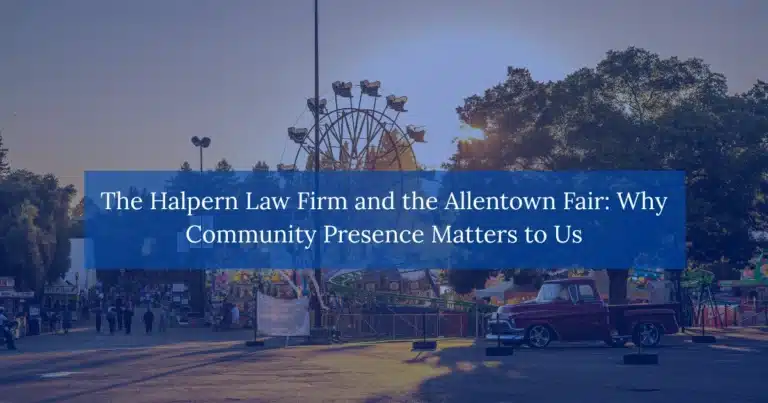 The Halpern Law Firm and the Allentown Fair: Why Community Presence Matters to Us