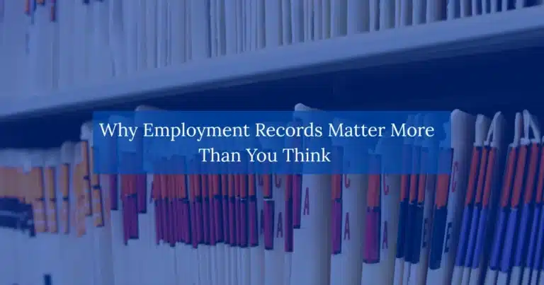 Why Employment Records Matter More Than You Think