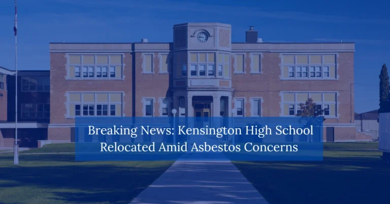 Breaking News: Kensington High School Relocated Amid Asbestos Concerns
