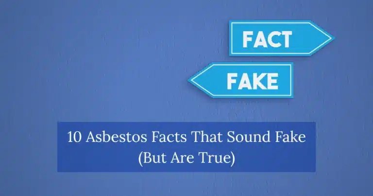10 Asbestos Facts That Sound Fake (But Are True)